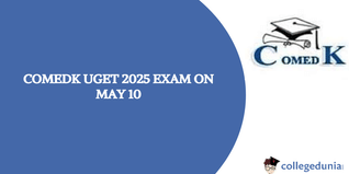 COMEDK UGET 2025 Exam Date Announced: Scheduled for May 10, Check More details here.